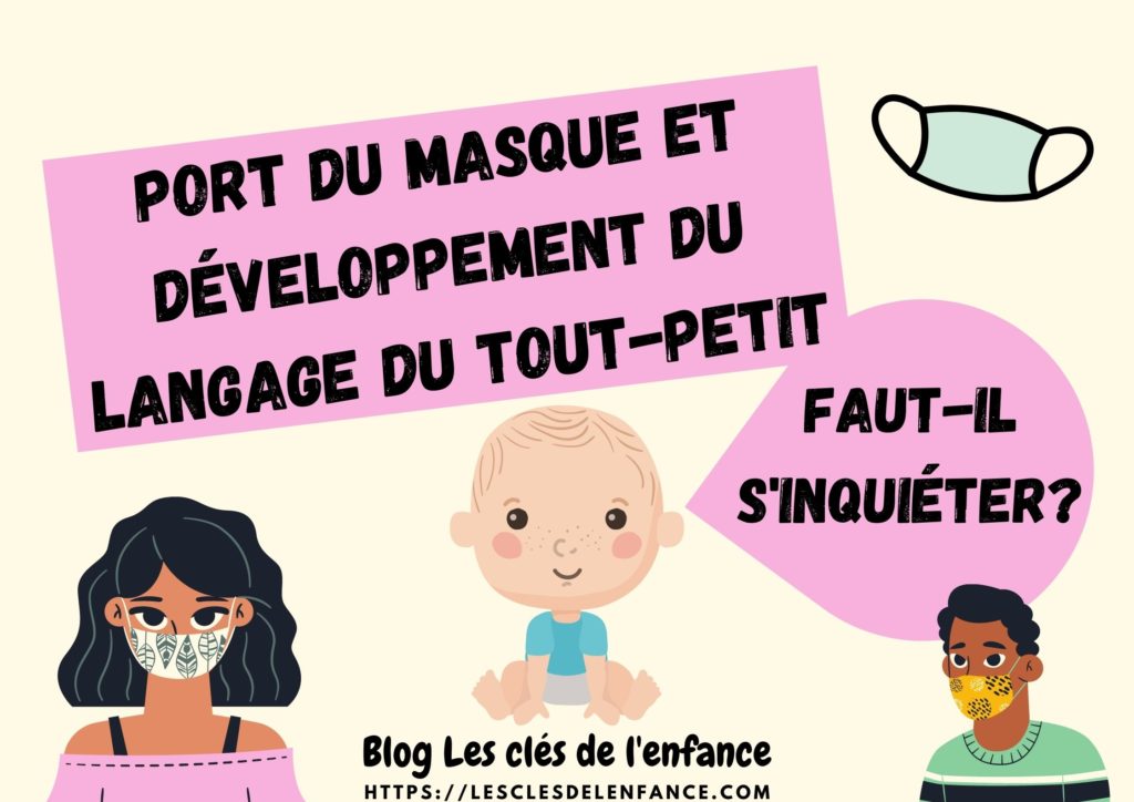 Port Du Masque Et Developpement Du Langage Faut Il S Inquieter